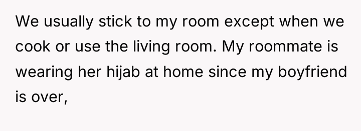 We usually stick to my room except when we cook...
