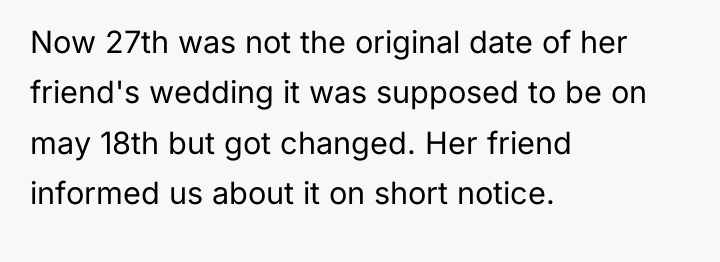 Now 27th was not the original date of her friend's...