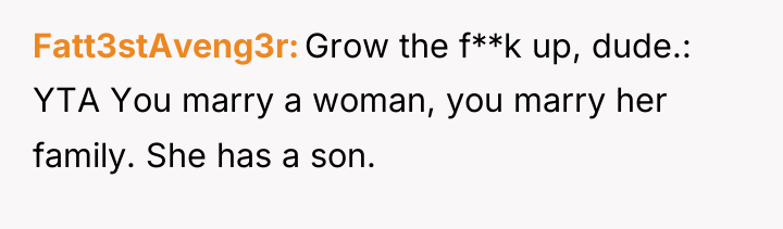 Fatt3stAveng3r Grow the f**k up, dude.: YTA You marry a...