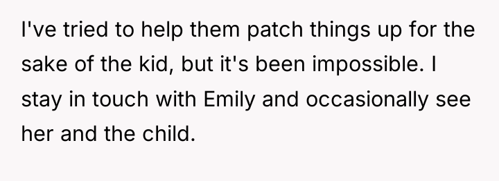 I've tried to help them patch things up for the...