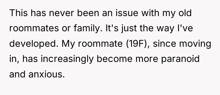 This has never been an issue with my old roommates...