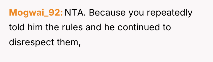 Mogwai_92 NTA. Because you repeatedly told him the rules and...