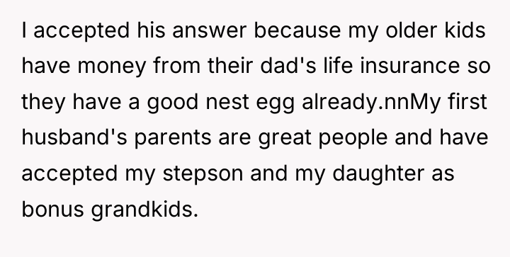 I accepted his answer because my older kids have money...
