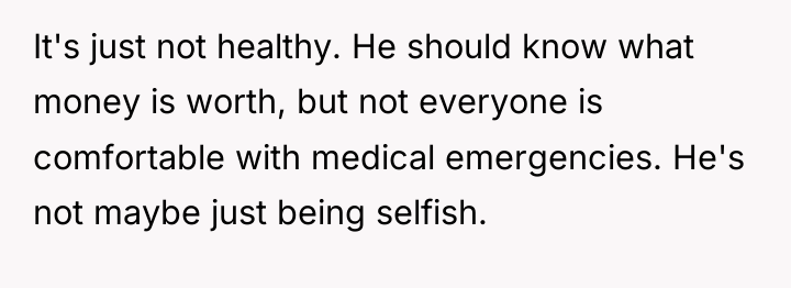 It's just not healthy. He should know what money is...