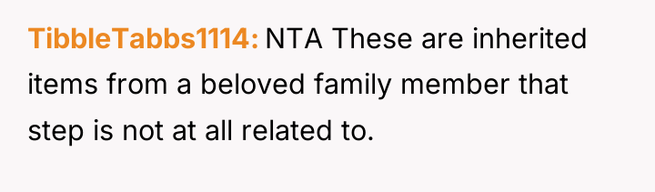 TibbleTabbs1114 NTA These are inherited items from a beloved family...