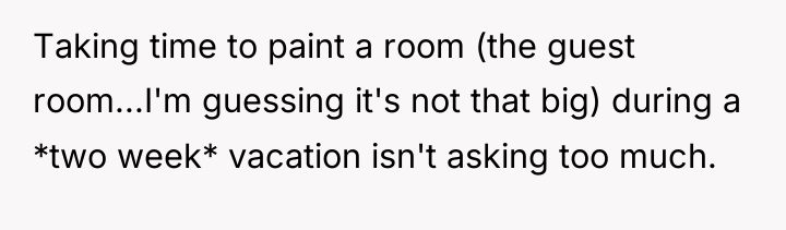 Taking time to paint a room (the guest room...I'm guessing...