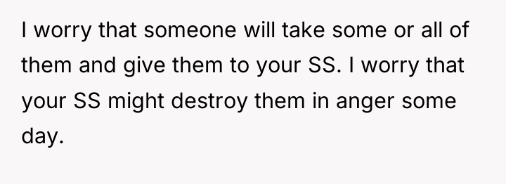 I worry that someone will take some or all of...
