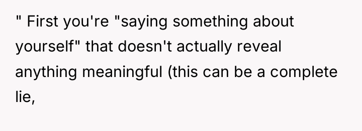 " First you're "saying something about yourself" that doesn't actually...