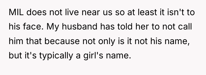 MIL does not live near us so at least it...