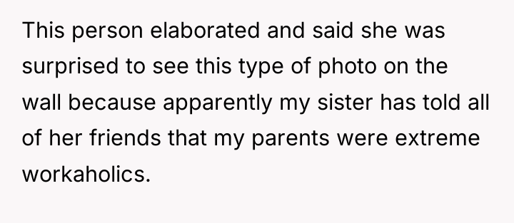 This person elaborated and said she was surprised to see...