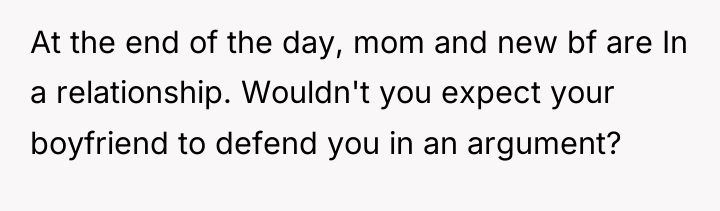 At the end of the day, mom and new bf...