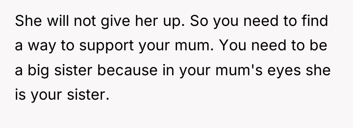 She will not give her up. So you need to...