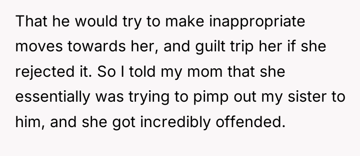 That he would try to make inappropriate moves towards her,...