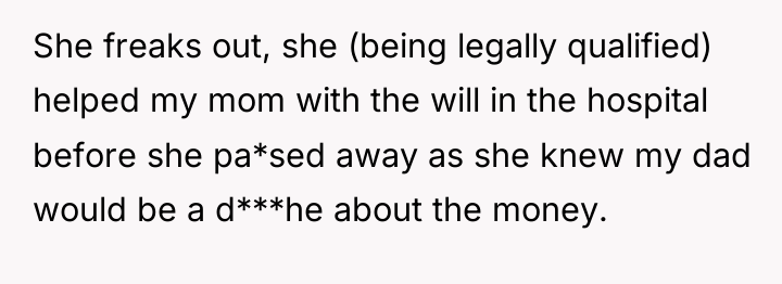 She freaks out, she (being legally qualified) helped my mom...