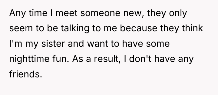 Any time I meet someone new, they only seem to...