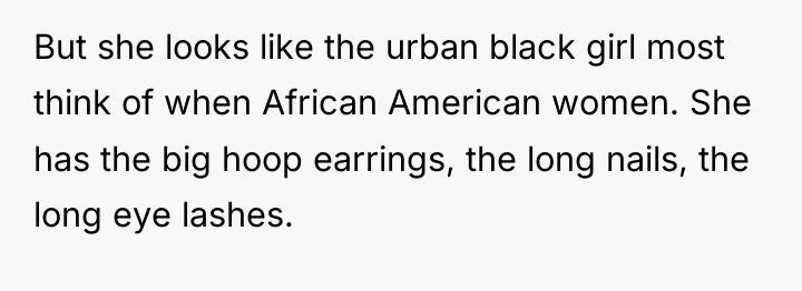 But she looks like the urban black girl most think...