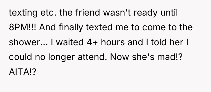 texting etc. the friend wasn't ready until 8PM!!! And finally...
