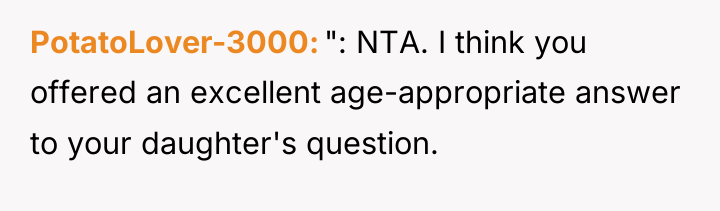 PotatoLover-3000 ": NTA. I think you offered an excellent age-appropriate...