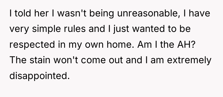 I told her I wasn't being unreasonable, I have very...
