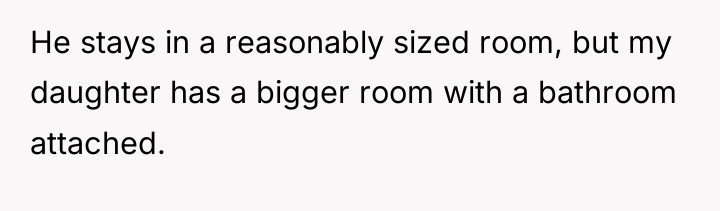 He stays in a reasonably sized room, but my daughter...