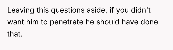 Leaving this questions aside, if you didn't want him to...
