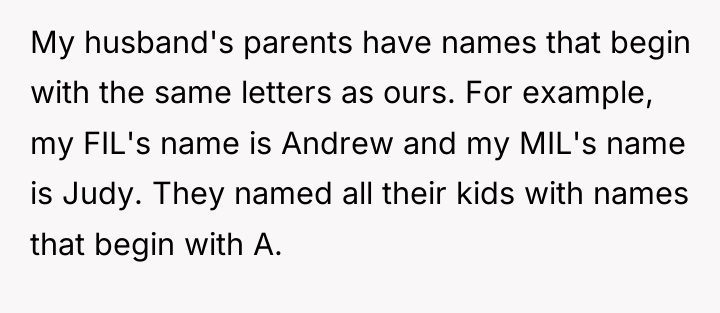 My husband's parents have names that begin with the same...