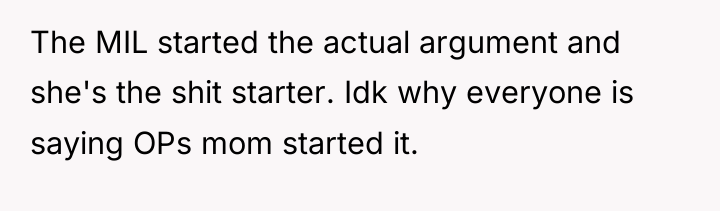 The MIL started the actual argument and she's the shit...