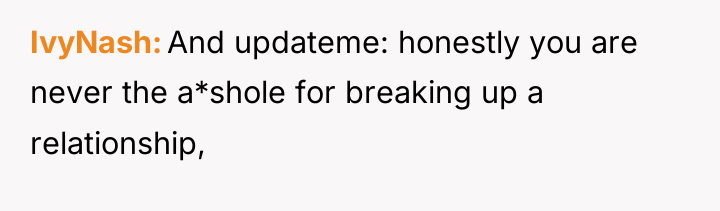 IvyNash And updateme: honestly you are never the a*shole for...