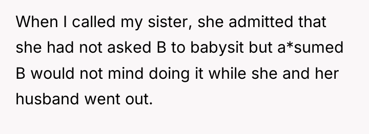 When I called my sister, she admitted that she had...