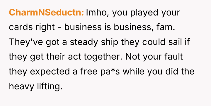 CharmNSeductn Imho, you played your cards right - business is...