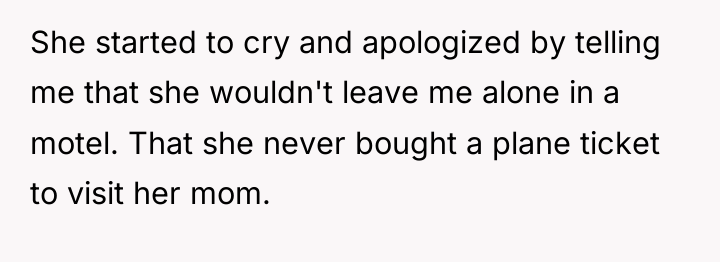 She started to cry and apologized by telling me that...