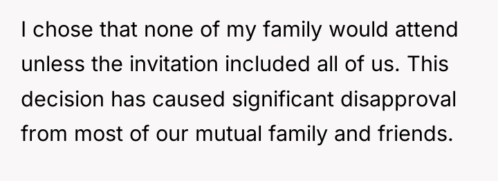I chose that none of my family would attend unless...