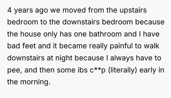 4 years ago we moved from the upstairs bedroom to...