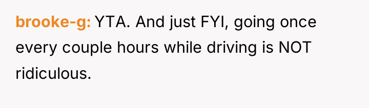 brooke-g YTA. And just FYI, going once every couple hours...