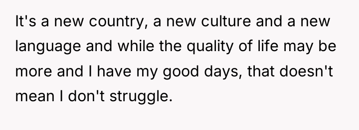 It's a new country, a new culture and a new...