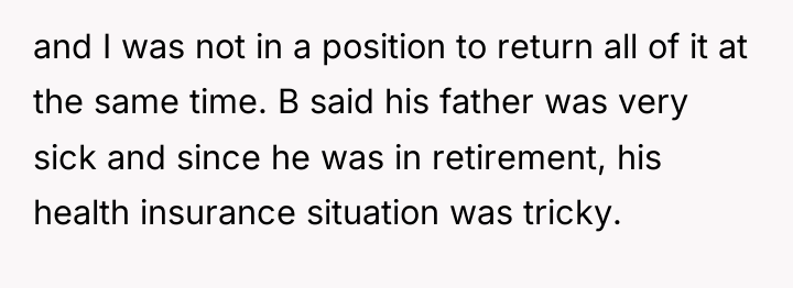 and I was not in a position to return all...