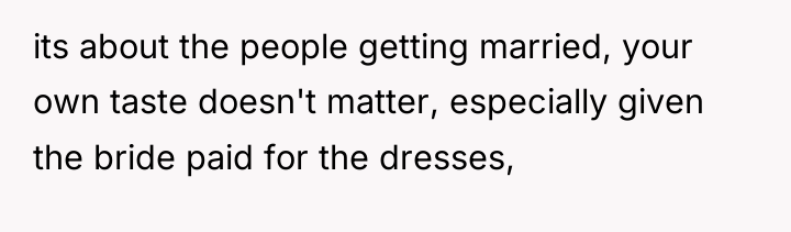 its about the people getting married, your own taste doesn't...
