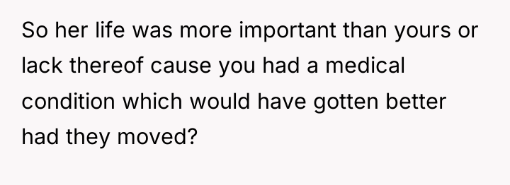 So her life was more important than yours or lack...