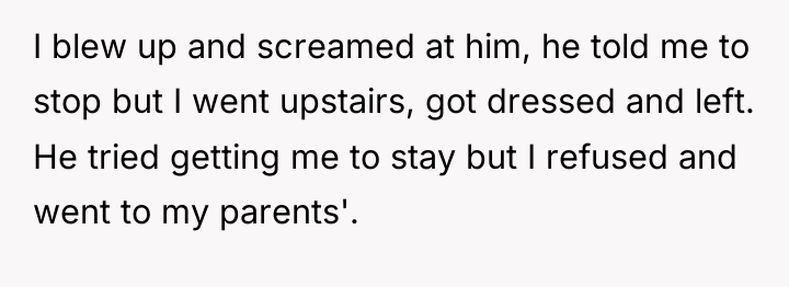 I blew up and screamed at him, he told me...