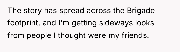 The story has spread across the Brigade footprint, and I'm...