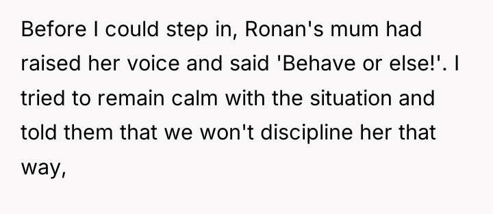 Before I could step in, Ronan's mum had raised her...