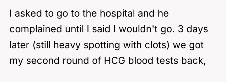 I asked to go to the hospital and he complained...