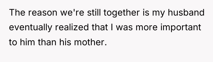 The reason we're still together is my husband eventually realized...