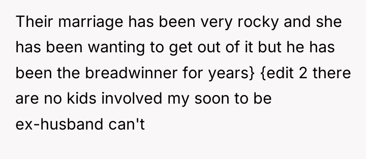 Their marriage has been very rocky and she has been...