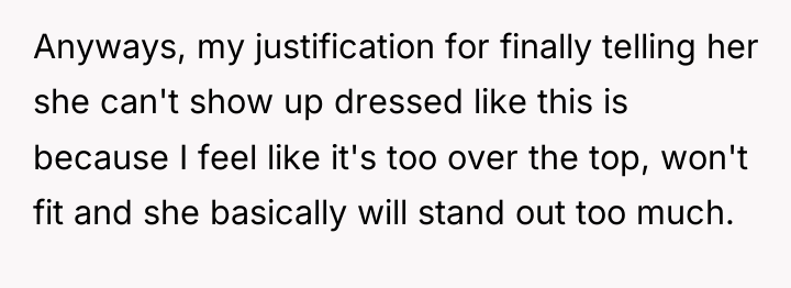 Anyways, my justification for finally telling her she can't show...