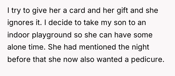 I try to give her a card and her gift...
