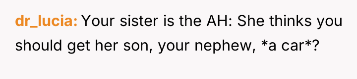 dr_lucia Your sister is the AH: She thinks you should...
