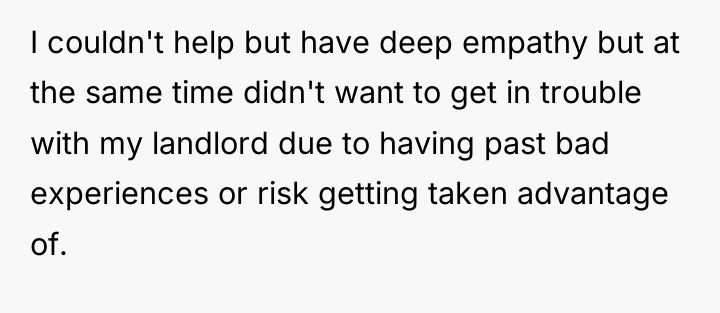 I couldn't help but have deep empathy but at the...
