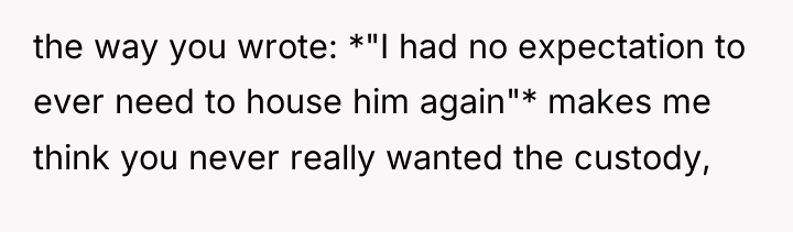 the way you wrote: *"I had no expectation to ever...