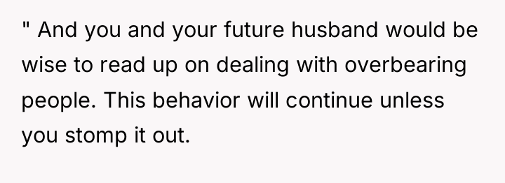 " And you and your future husband would be wise...